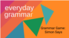Grammar Game: Simon Says