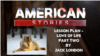 Lesson Plan - Love of Life, Part Two, By Jack London