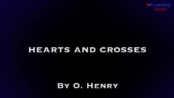 Hearts and Crosses by O. Henry, Part One